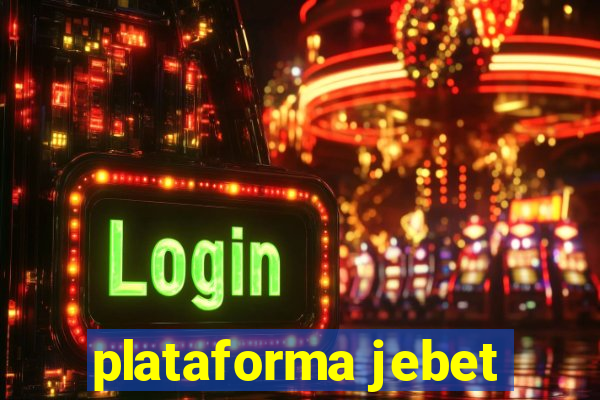 plataforma jebet